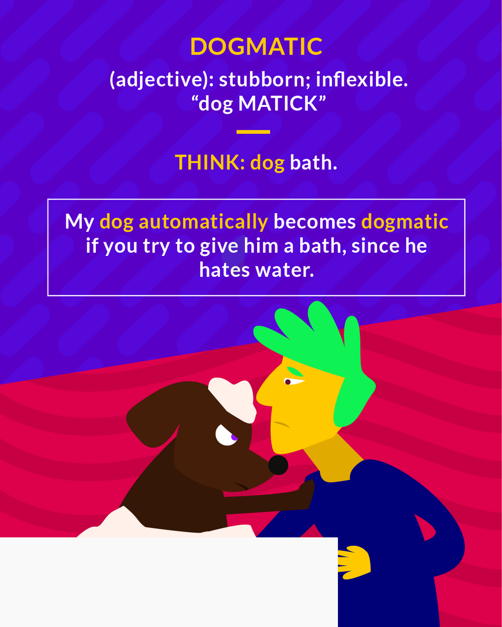 Dogmatic cartoon: a green-haired man facing a brown dog next to a bathtub