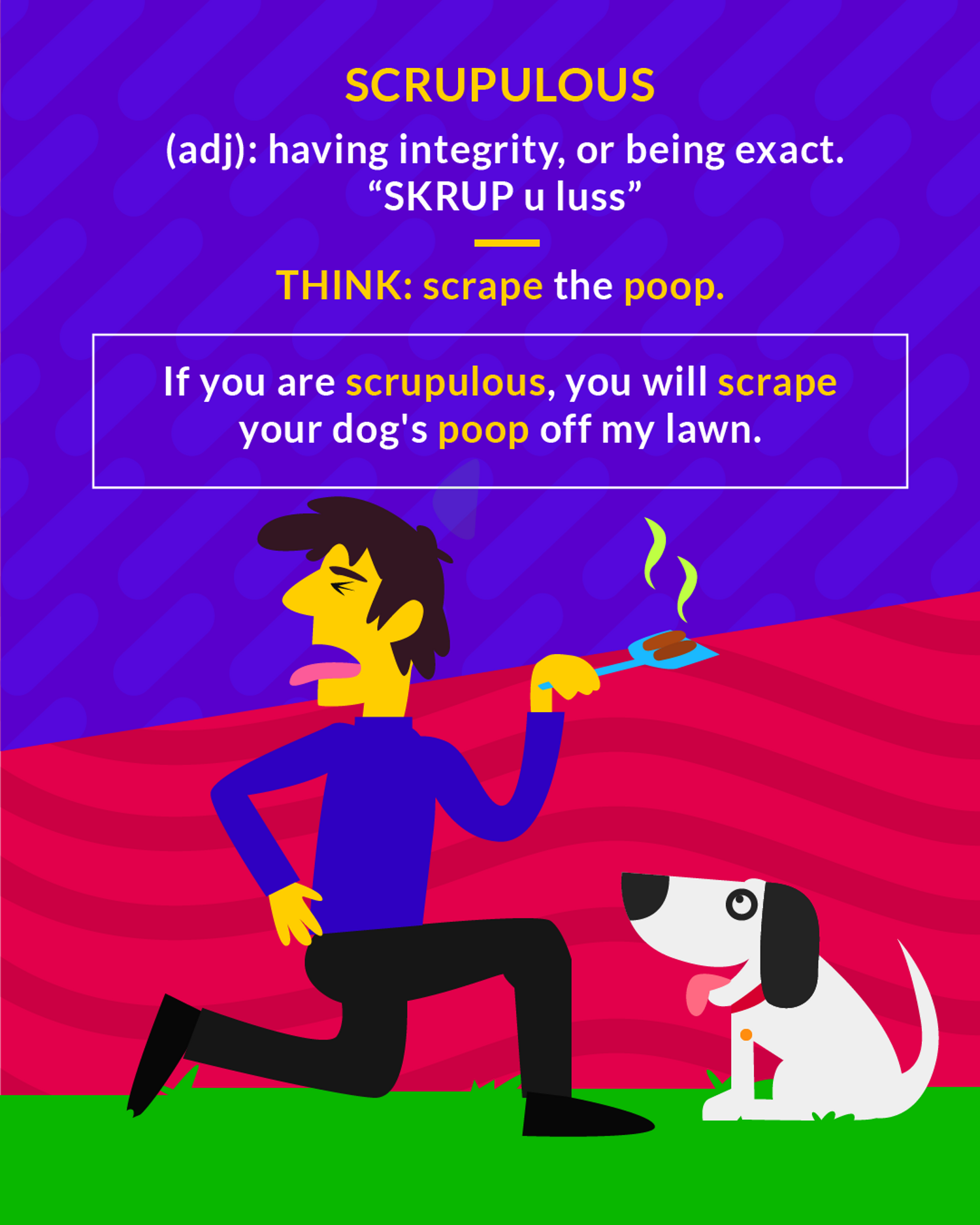 Scrupulous cartoon: a man scraping dog poop off the lawn while his dog watches