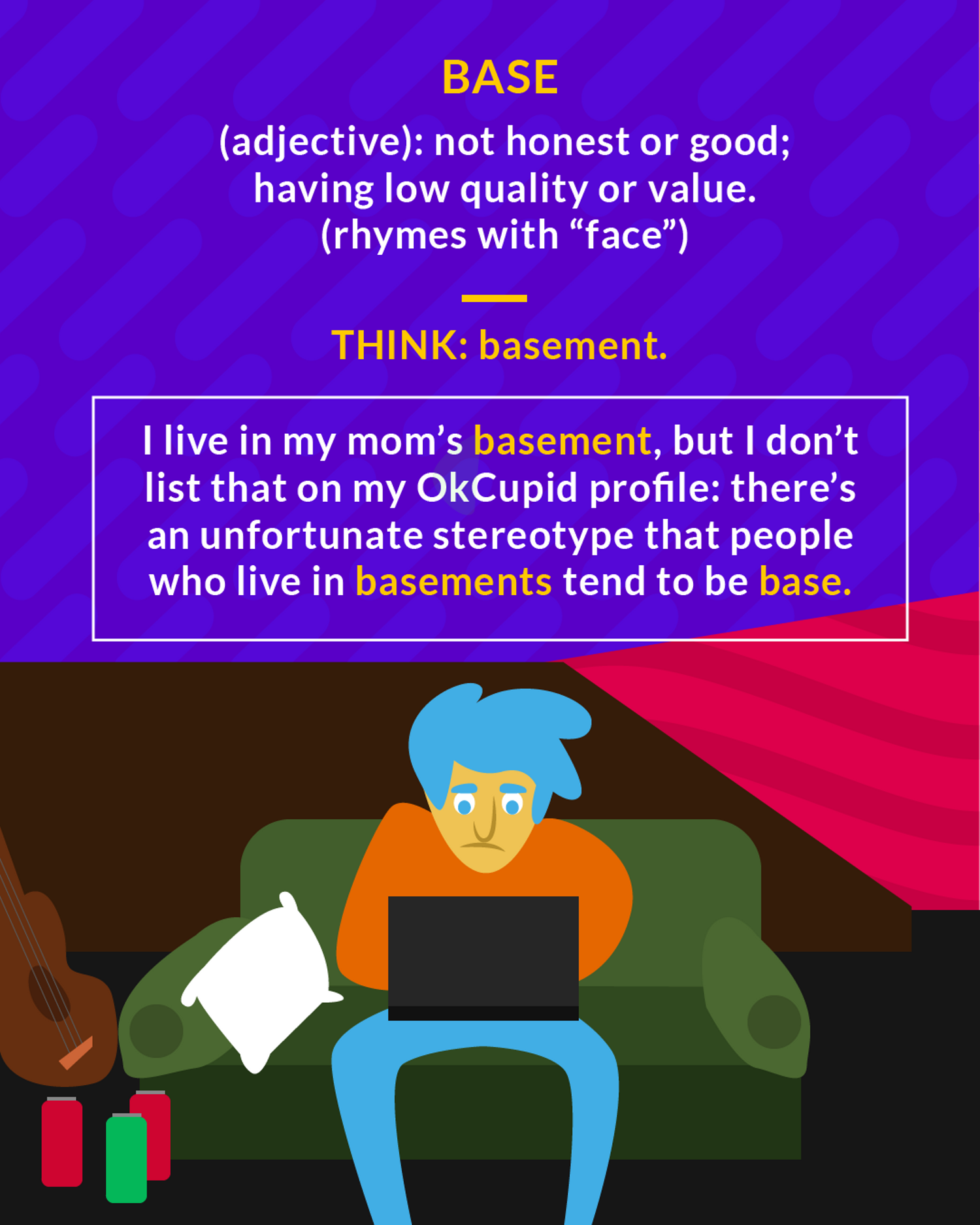 Base cartoon: a person on a couch in a basement with a laptop and a pillow
