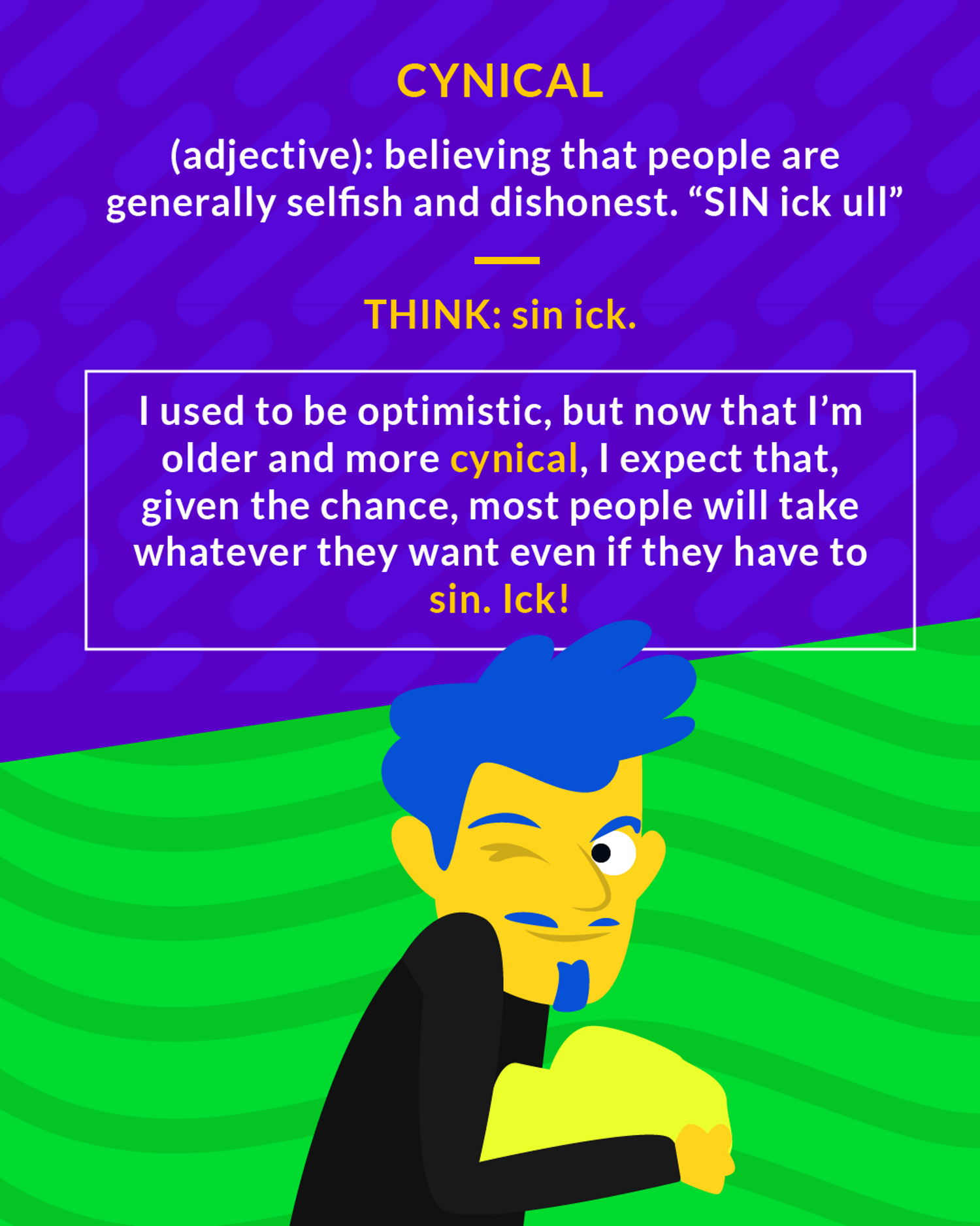 Cynical cartoon: a man with blue hair winking and leaning forward with a sly look