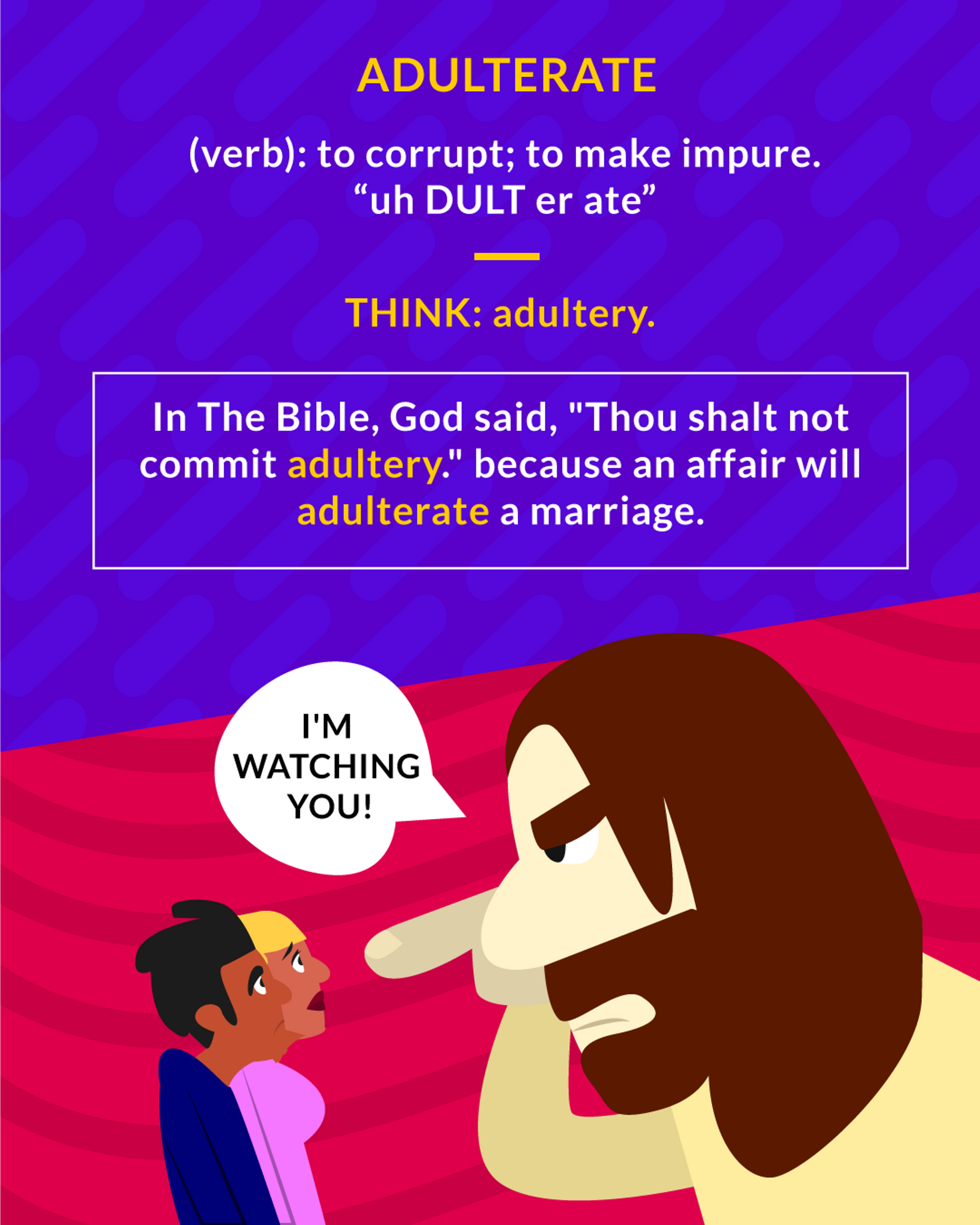 Adulterate cartoon: a stern bearded figure pointing and saying I'M WATCHING YOU at a startled couple