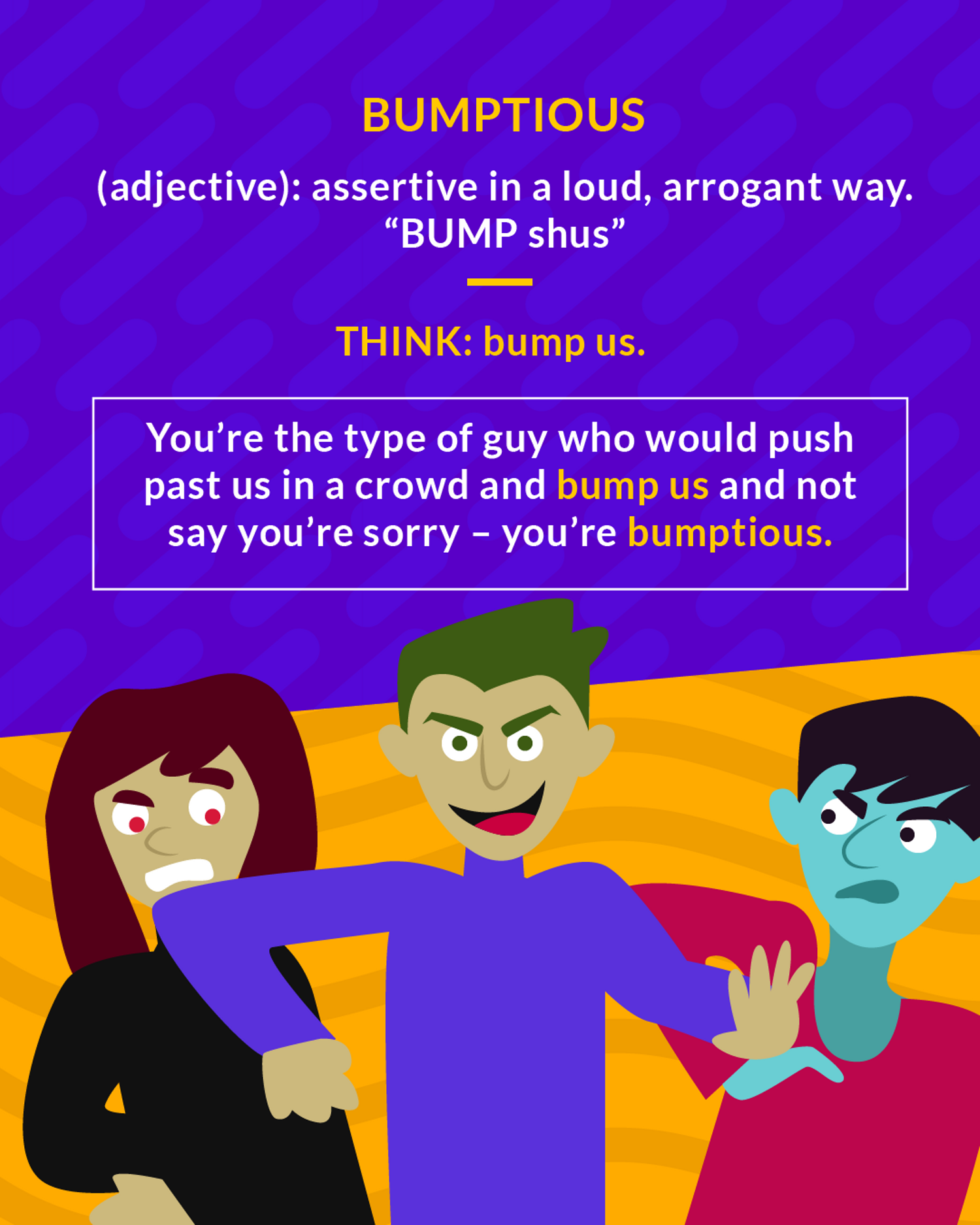 Bumptious cartoon: a smirking man in purple shoving past two people in a crowd